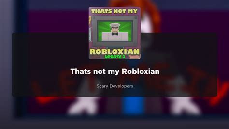 Thats Not My Robloxian Definitive Guide And Faqs