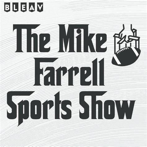 The Mike Farrell Sports Show: Mike Farrell Sports Show No. 10