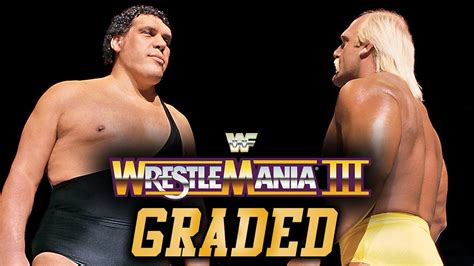 Wwe Wrestlemania Iii Graded The Irresistible Force Meets The