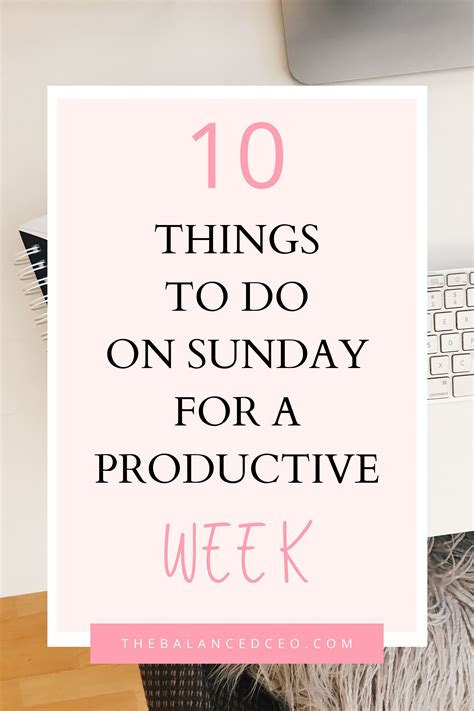 10 Things To Do On Sunday For A Productive Week Sunday Routine