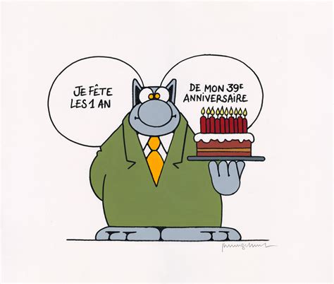 Philippe Geluck Je fête les 1 an de mon 39e anniversaire Le Chat au