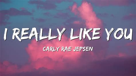 I Really Like You Carly Rae Jepsen Lyrics Youtube