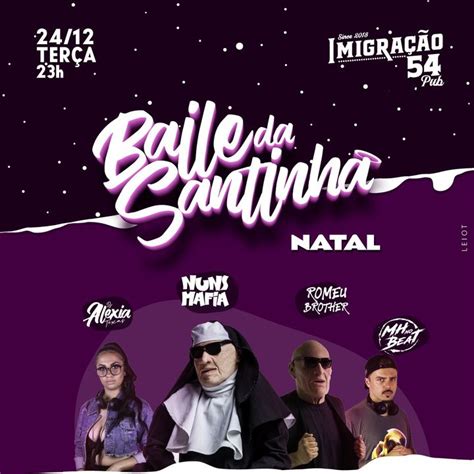 Bandsintown Baile da Santinha Tickets Imigração 54 Pub