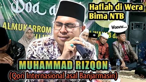 Muhammad Rizqon Qori Internasional Asal Banjarmasin Haflah Di Wera