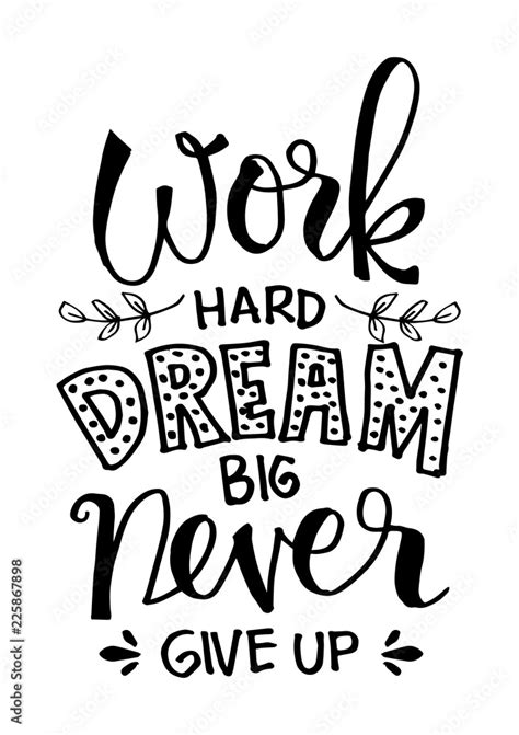 Work Hard Dream Big And Never Give Up Motivational Quote Ilustración