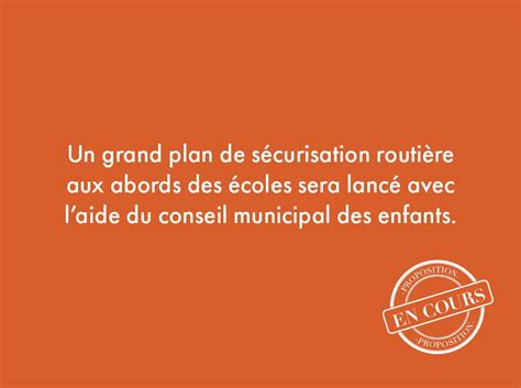 67 Un grand plan de sécurisation routière aux abords des écoles sera