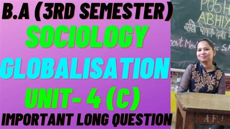 GLOBALISATION SOCIOLOGY B A 3rd Sem Unit 4 C Rightguidance