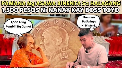 Pamana Ng Asawa Binenta Sa Halagang 1 500 Kay Bosss Toyo Boss Toyo