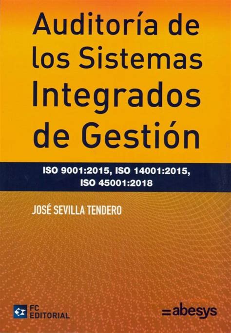 Libro Auditoría De Los Sistemas Integrados De Gestión 9788417701062 Sevilla Tendero José