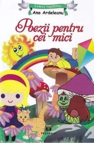 Poezii Pentru Cei Mici Ana Ardeleanu