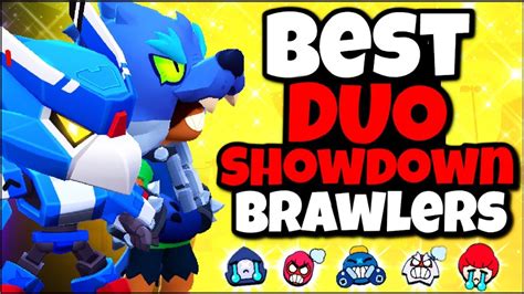 Top 7 Best Brawlers In Duo Showdown Brawler Tier List Brawl Stars Youtube