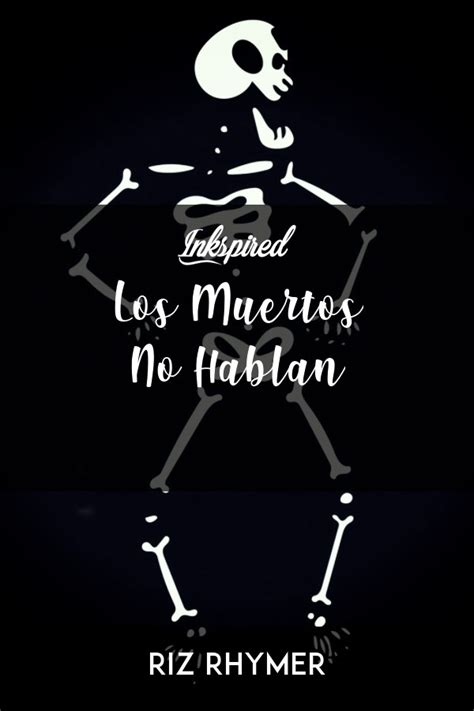 Inkspired Los Muertos No Hablan