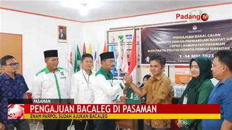 Sebanyak Enam Parpol Telah Mengajukan Bacaleg Ke KPU Kabupaten Pasaman