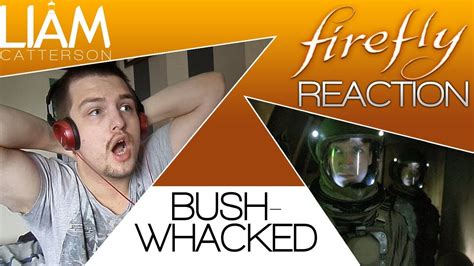 Firefly 1x03 Bushwhacked Reaction YouTube