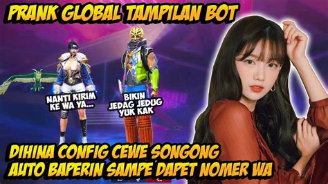 Prank Global Tampilan Bot Dihina Config Cewe Songong Auto Gombalin