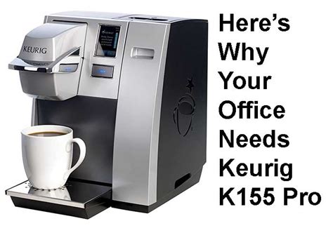 Keurig K155 Office Pro Commercial Coffee Maker Homes Apartments For