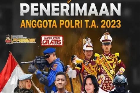 Penerimaan Bintara Tamtama Dan Akpol Tahun Cek Persyaratannya Di