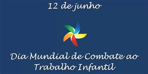 Dia Mundial De Combate Ao Trabalho Infantil Marcado Atividades