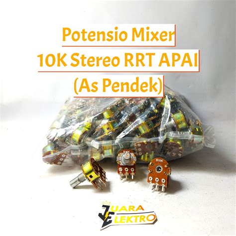 Jual Potensio Mixer 10K 50K Stereo RRT APAI As Pendek Potensiometer