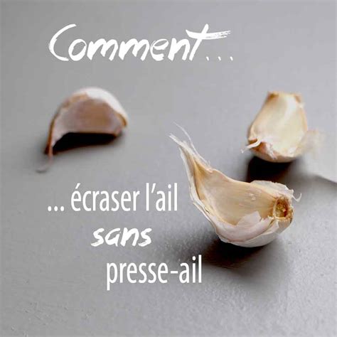 Comment Craser De L Ail Sans Presse Ail