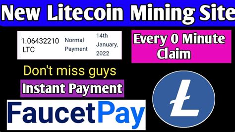 New Litecoin Faucet Site Every 0 Minute Claim Per Claim 577 LTC