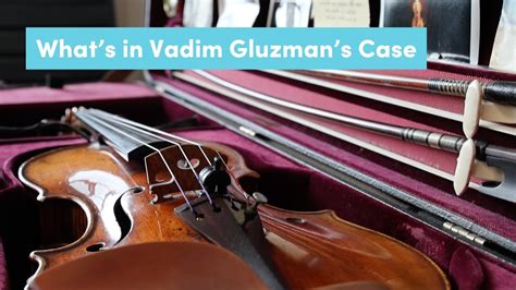 What S In Violinist Vadim Gluzman S Case Youtube