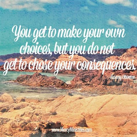 Choices And Consequences Quotes. QuotesGram