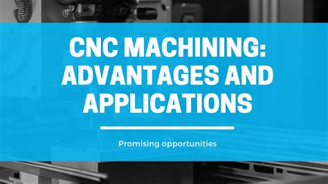 CNC Machining Advantages and Applications G M Précision