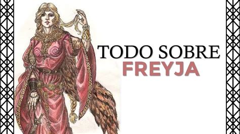 La Diosa FREYJA FREYA Toda Su Vida Y Mitos YouTube