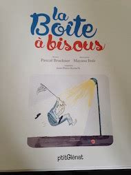 Caro z ine lit La boîte à bisous Pascal BRUCKNER J P KERLOC H