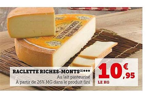 Promo Raclette Riches Monts Chez Super U Icatalogue Fr