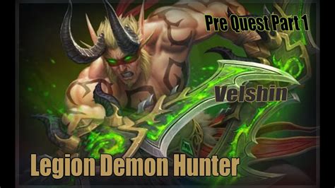 World Of Warcraft Demon Hunter Questline Part 1 Youtube