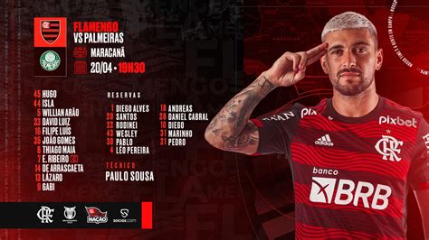 Saiu Flamengo Divulga Escala O Para Jogo Contra O Palmeiras Coluna