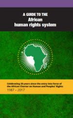 A Guide To The African Human Rights System Celebrating Years Since