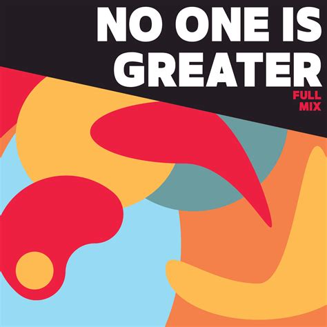 No One Greater Full Mix (Download)