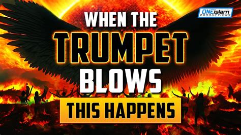 This Happens When The Trumpet Is Blown Youtube