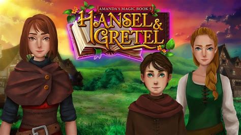 Amanda S Magic Book 5 Hansel And Gretel GAMEPLAY YouTube