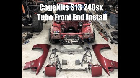 S13 240sx Cagekits Tube Front End Install Youtube