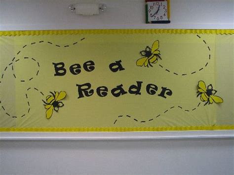 Bee A Reader Bee Themed Classroom Bulletin Board Classroom Themes Bee Classroom