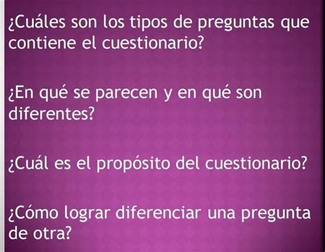 Cuáles son los tipos de preguntas que contiene el cuestionario En