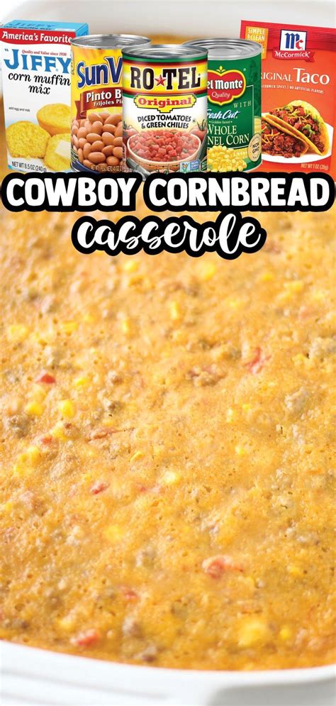 Cowboy Cornbread Casserole Recipe Easy Casserole Dishes Beef Casserole Recipes Cowboy