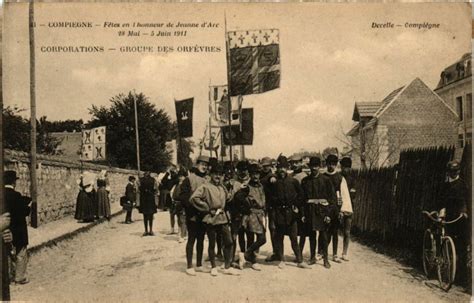 Compiegne Fetes en l honneur de Jeanne d Arc 28 Mai 5 Juin 1911 à