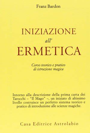 Iniziazione Allermetica Corso Teorico E Pratico Di Istruzione Magica