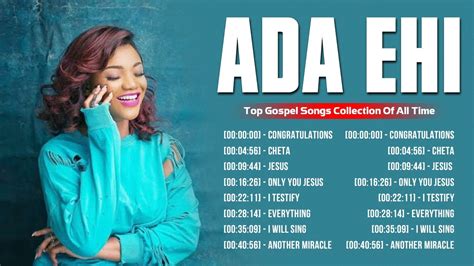 A D A E H I Greatest Hits Top Gospel Praise And Worship Songs 2023