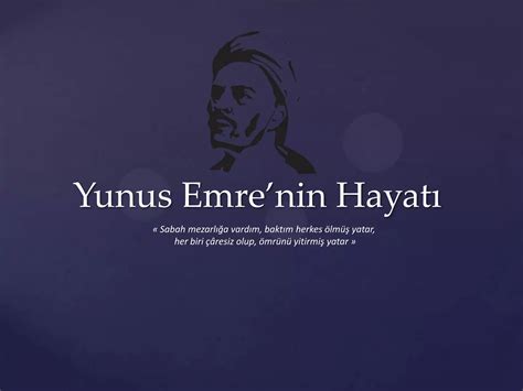 Yunus Emre Hayatı Kısaca 12