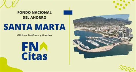 Fondo Nacional Del Ahorro Santa Marta Direcci N Y Tel Fono