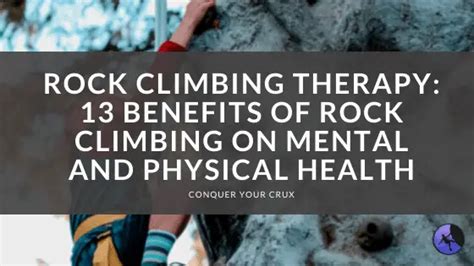 Rock Climbing Therapy Benefits Of Rock Climbing On Mental And