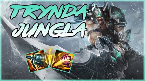 C Mo Carrear Con Tryndamere Jungla Kills Youtube