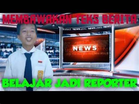 Membawakan Teks Berita Siswa Kelas Viii Smpn Bunguran Timur Natuna