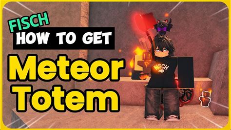 How To Get The Meteor Totem In Fisch Quick Easy Guide Youtube